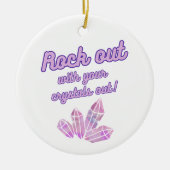 Rock Out Met Je Kristallen Uit Ornament (Voorkant)