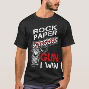 Rock Paper Pistool I Win Funny Game Joke  T-shirt