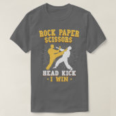 Rock Paper Scissors Head Kick I Win Taekwondo Mart T-shirt (Design voorkant)