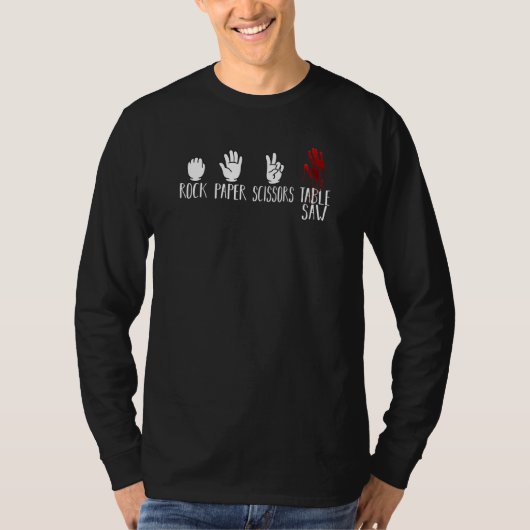 Rock Paper Scissors Table Saw Woodworker T-shirt (Voorkant)