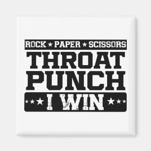 Rock Paper Scissors Throat Punch I Win, Funny Magneet