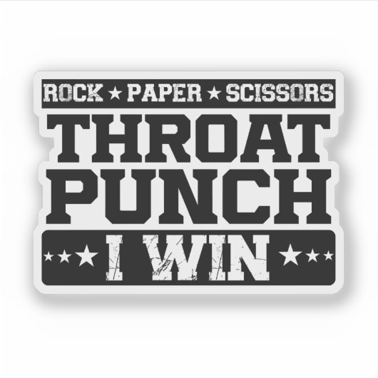 Rock Paper Scissors Throat Punch I Win, Funny Sticker (Voorkant)
