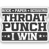 Rock Paper Scissors Throat Punch I Win, Funny Sticker (Voorkant)