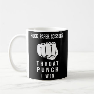 Rock Paper Scissors Throat Punch I Win Koffiemok