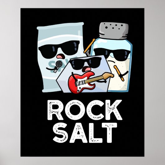 Rock Salt Funny Condition Music Pun Dark BG Poster (Voorkant)