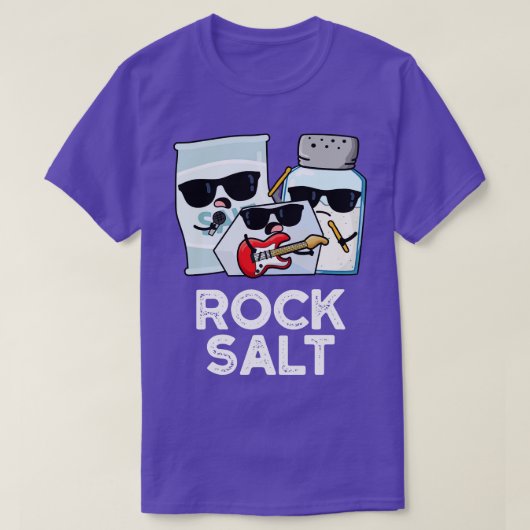 Rock Salt Funny Condition Music Pun T-shirt (Design voorkant)