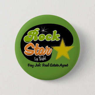 Rock Star by Night Day Job Real Estate Agent Ronde Button 5,7 Cm