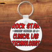 Rock Star ... Clinical Lab Technoloog Sleutelhanger (Voorkant)