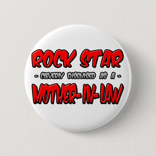 Rock Star...schoonmoeder Ronde Button 5,7 Cm (Voorkant)