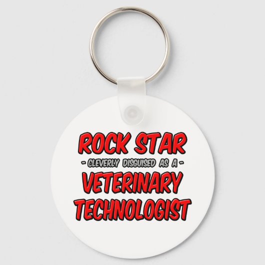 Rock Star ... Veterinary Technoloog Sleutelhanger (Voorkant)