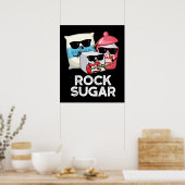 Rock Sugar Funny Food Pun Dark BG Poster (Keuken)