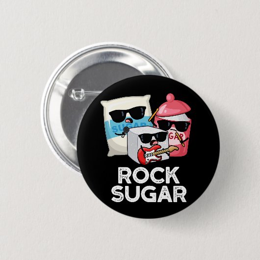 Rock Sugar Funny Food Pun Dark BG Ronde Button 5,7 Cm (Voorkant /achterkant)