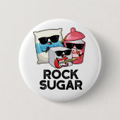 Rock Sugar Funny Food Pun Ronde Button 5,7 Cm (Voorkant)
