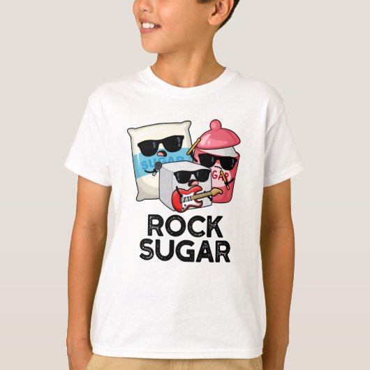 Rock Sugar Funny Food Pun T-shirt (Voorkant)