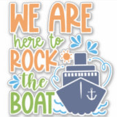 Rock the Boat Cruise Sticker (Voorkant)