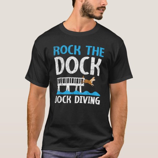 Rock The Dock Dock Diving Canine Water Sport Dock T-shirt (Voorkant)