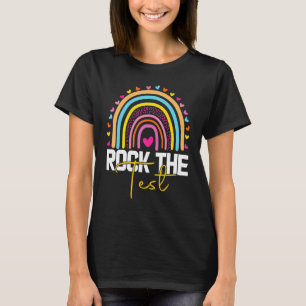 rock the test day teacher testing day rainbow t-shirt
