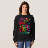 Rock The Test Do Not Stress Just Do Your Best Test Trui (Voorkant volledig)