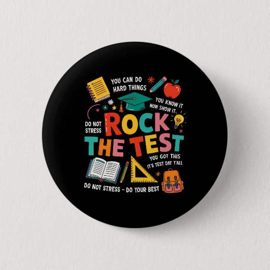 Rock The Test Grappige Testdag Leraar Student Te Ronde Button 5,7 Cm (Voorkant)