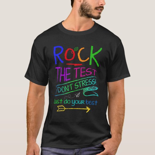 Rock The Test Teacher Test Day Testing Day Funny T T-shirt (Voorkant)
