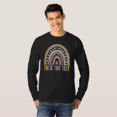 Rock The Test Teacher Test Day Testing Day Rainbow T-shirt (Voorkant volledig)