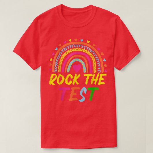 Rock The Test Teacher Test Day Testing Day Rainbow T-shirt (Design voorkant)