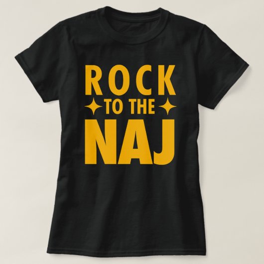 Rock to the Naj (*ORIGINAL DESIGN*) T-shirt (Design voorkant)