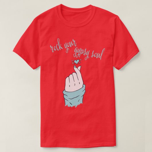 Rock Your Gypsy Soul Finger Snap Hippie Boho Bohem T-shirt (Design voorkant)