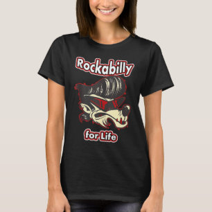 Rockabilly for Life Rockabilly 1 T-shirt