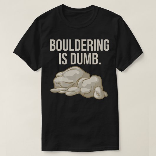 Rockbekkenslijper is een dumbokbeklimmer t-shirt (Design voorkant)
