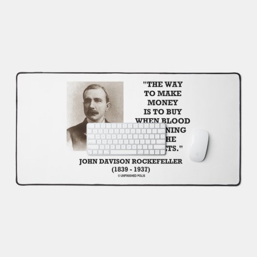 Rockefeller Buy When Blood Is Running In Streets Bureaumat (Keyboard & Muis)