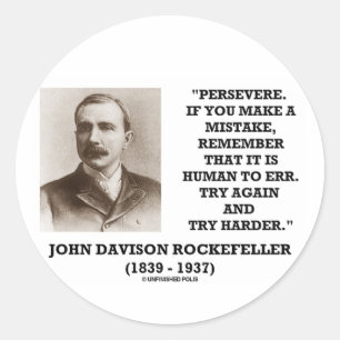 Rockefeller perseveratie Het is menselijk om het o Ronde Sticker