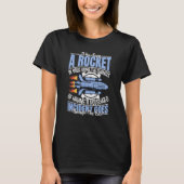 Rocket In Your Home Aerospace Engineering Graphic T-shirt (Voorkant)