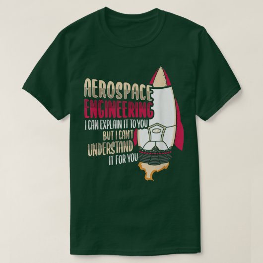 Rocket Science Design for a Aerospace Engineer 17 T-shirt (Design voorkant)