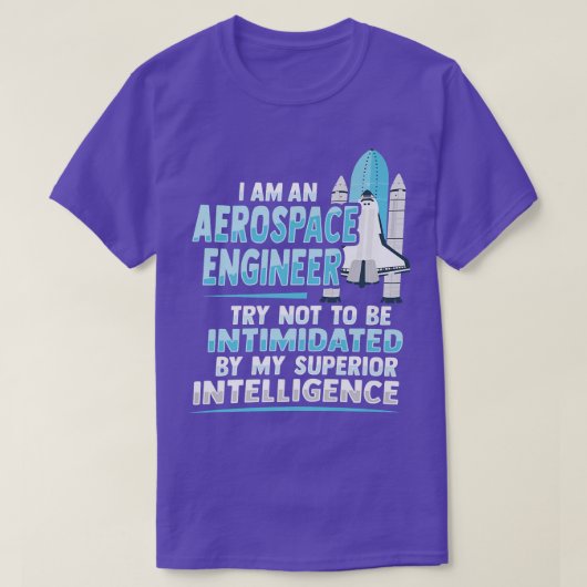 Rocket Science Design for a Aerospace Engineer Pr T-shirt (Design voorkant)