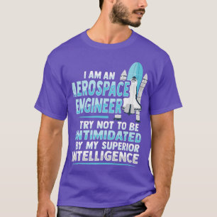Rocket Science Design for a Aerospace Engineer Pr T-shirt
