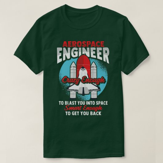 Rocket Science Design for a Aerospace Engineer Pr T-shirt (Design voorkant)