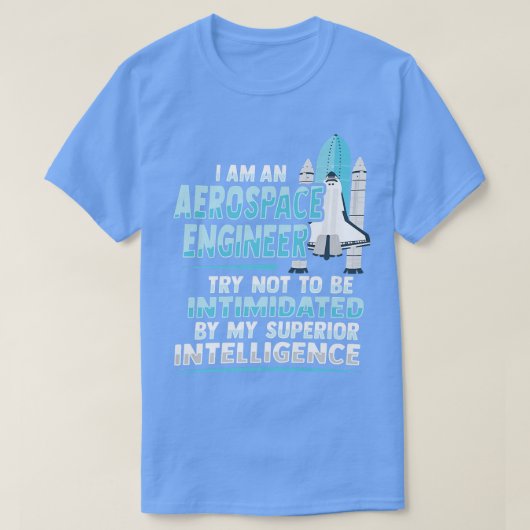 Rocket Science Design for a Aerospace Engineer Pr T-shirt (Design voorkant)