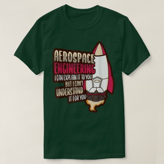 Rocket Science Design for an Aerospace Engineer 17 T-shirt (Design voorkant)