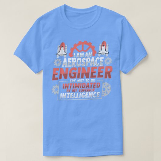 Rocket Science Design for an Aerospace Engineer Pr T-shirt (Design voorkant)