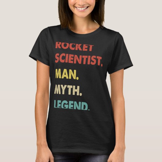 Rocket Scientist Man Myth Legend 1 T-shirt (Voorkant)