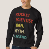 Rocket Scientist Man Myth Legend  1 Trui (Voorkant)