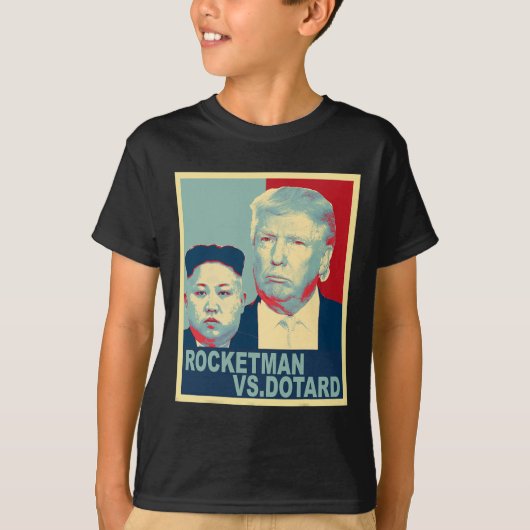 Rocketman Vs The Dotard Kim Jong Un Funny Trump Me T-shirt (Voorkant)