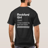 Rockford Girl Definition Illinois Hometown Il Home T-shirt (Achterkant)
