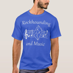 Rockhound en Music Natuur Minerals Earth Science T-shirt