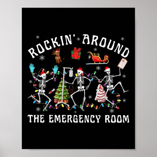 Rockin-around De Spoedeisende Hulp Skeleton Er Nur Poster (Voorkant)