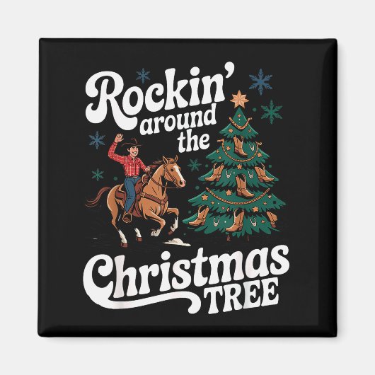 Rockin’ Around The Cowboy Christmas Tree Western X Magneet (Voorkant)