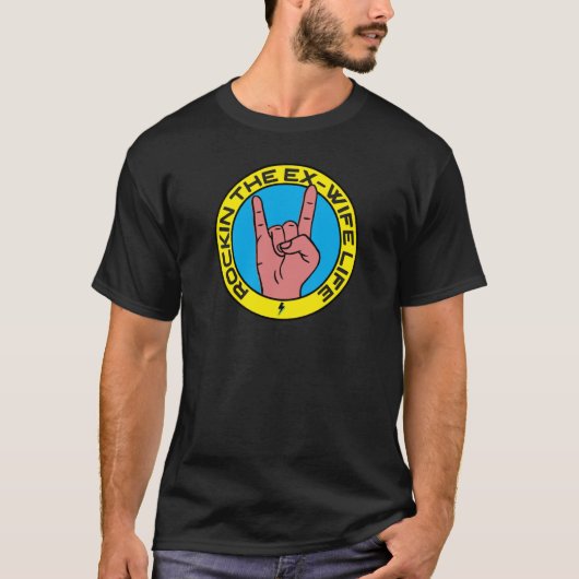 Rockin de ex vrouw leven partij scheiding t-shirt (Voorkant)