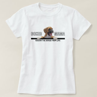 Rockin het Boxer Mam Life T-shirt