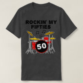 Rockin My Fifties Drummer Drum Kit 50ste Verjaarda T-shirt (Design voorkant)